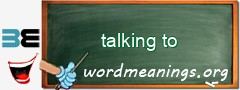 WordMeaning blackboard for talking to